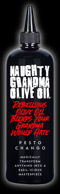Naughty Grandma Olive Oil - Pesto Chango